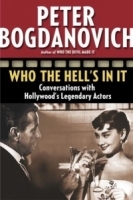 Who the Hell's in It : Conversations with Hollywood's Legendary Actors артикул 1925a.