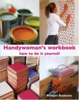 Handywoman's Workbook: How to Do It Yourself артикул 984c.