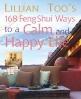 Lillian Too's 168 Feng Shui Ways to a Calm & Happy Life артикул 1000c.