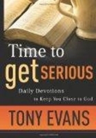 Time to Get Serious: Daily Devotions to Keep You Close to God артикул 1011c.