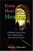 From Hurt to Healing: Childhood abuse by a Catholic priest - one woman's story артикул 1028c.