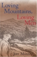 Loving Mountains, Loving Men (Ethnicity & Gender In Appalach) артикул 1030c.