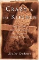Crazy in the Kitchen : Foods, Feuds, and Forgiveness in an Italian American Family артикул 1099c.