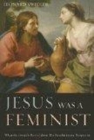 Jesus Was a Feminist: What the Gospels Reveal about His Revolutionary Perspective артикул 1106c.