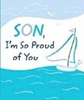 Son, I'm So Proud of You: A Blue Mountain Arts Collection Filled With Words of Love and Pride for a Son Who Means So Much артикул 1160c.